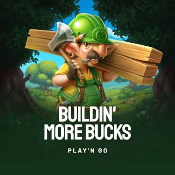 Buildin' More Bucks