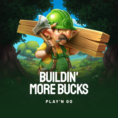 Buildin' More Bucks