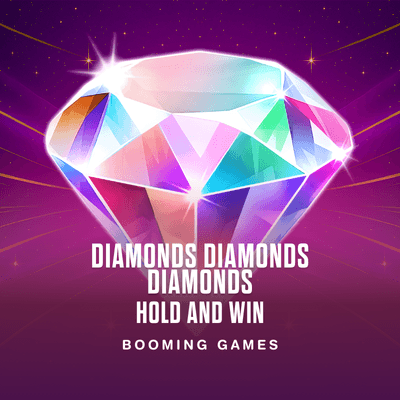 Diamonds Diamonds Diamonds Hold and Win