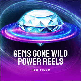 Gems Gone Wild Power Reels