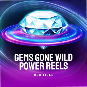 Gems Gone Wild Power Reels