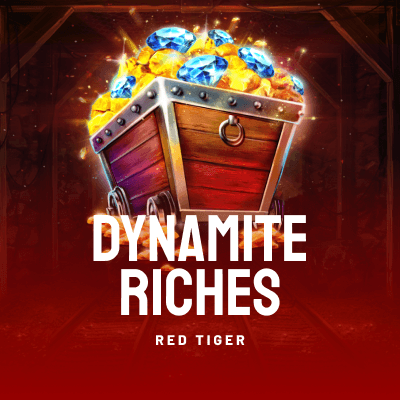 Dynamite Riches