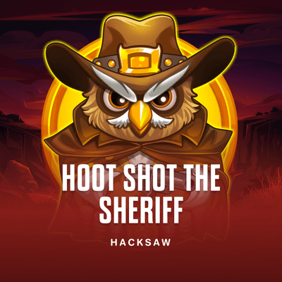 Hoot Shot The Sheriff