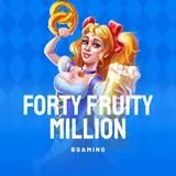 Forty Fruity Million