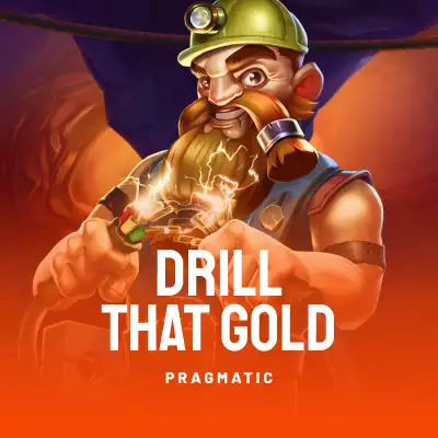 Drill that Gold