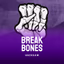 Break Bones