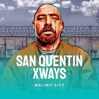 San Quentin xWays
