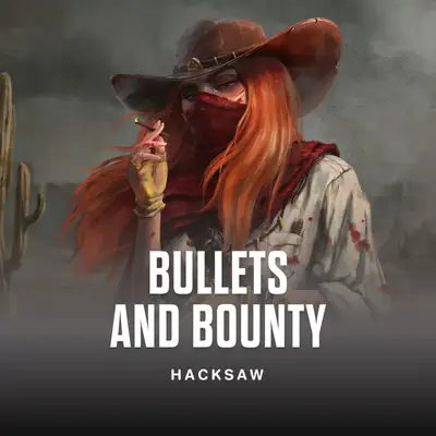 Bullets and Bounty
