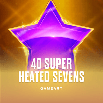 40 Super Heated Sevens