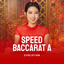 Speed Baccarat A