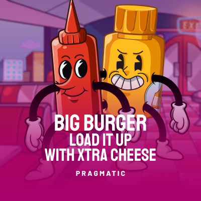 Big Burger Load it up with Xtra cheese