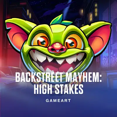 Backstreet Mayhem: High Stakes