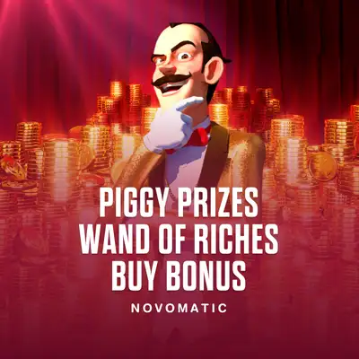 Piggy Prizes Wand of Riches Buy Bonus