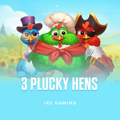 3 Plucky Hens