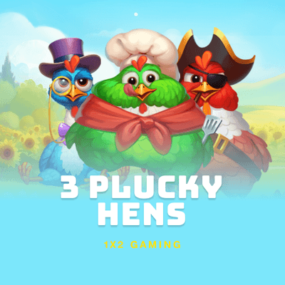 3 Plucky Hens