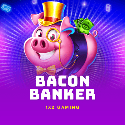 Bacon Banker