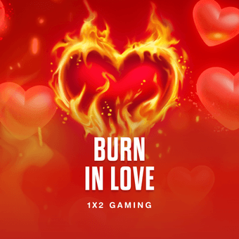 Burn in Love