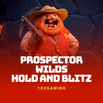 Prospector Wilds Hold and Blitz