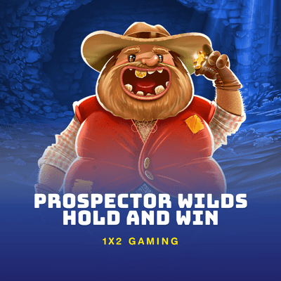 Prospector Wilds Hold and Win
