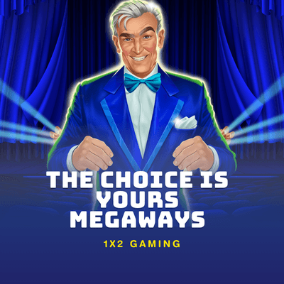 The Choice Is Yours Megaways