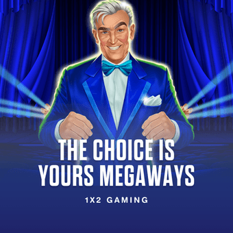 The Choice Is Yours Megaways