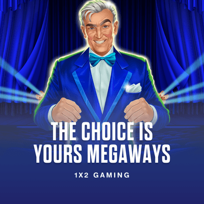 The Choice Is Yours Megaways
