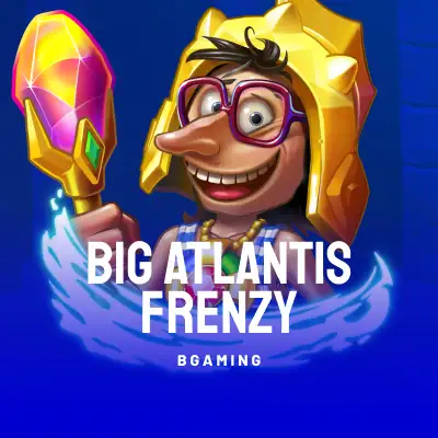 Big Atlantis Frenzy
