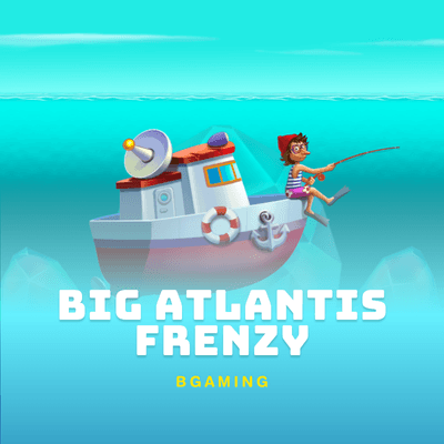 Big Atlantis Frenzy