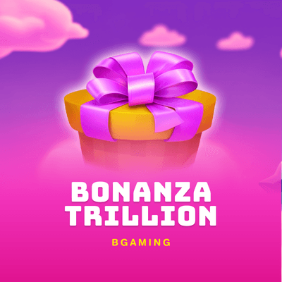 Bonanza Trillion