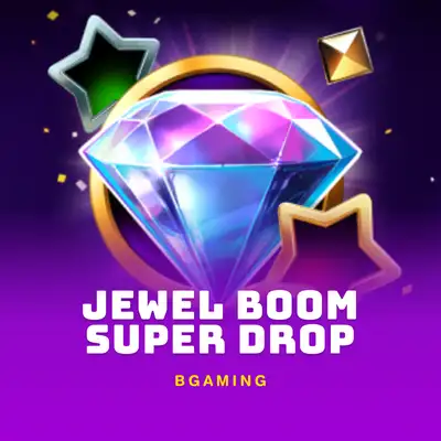 Jewel Boom Super Drop