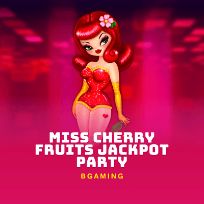 Miss Cherry Fruits Jackpot Party