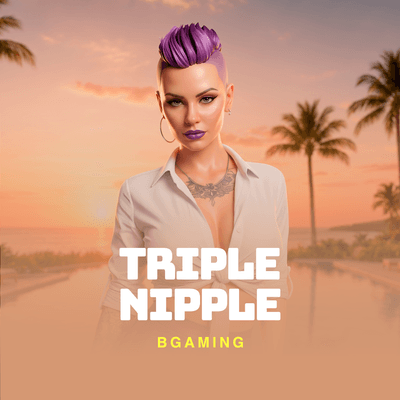 Triple Nipple