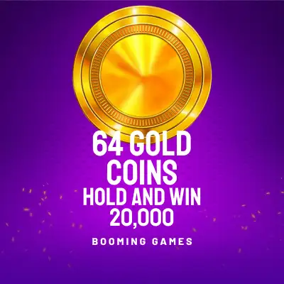 64 Gold Coins Hold and Win 20,000