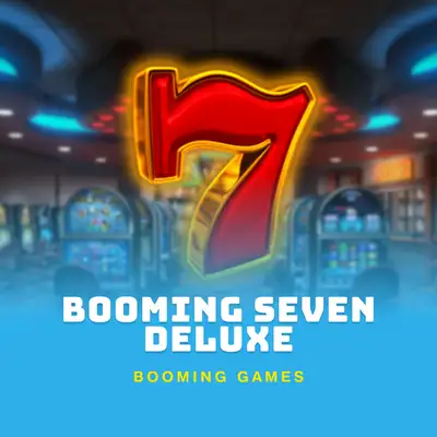 Booming Seven Deluxe
