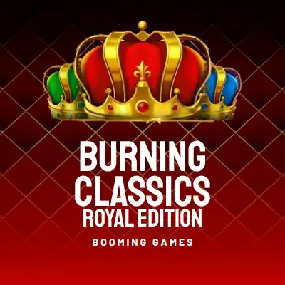 Burning Classics  Royal Edition