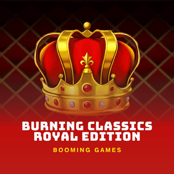 Burning Classics  Royal Edition