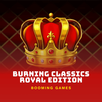 Burning Classics  Royal Edition