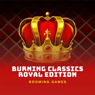 Burning Classics  Royal Edition