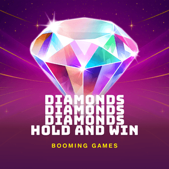 Diamonds Diamonds Diamonds Hold and Win