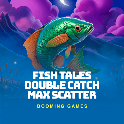 Fish Tales: Double Catch Max Scatter