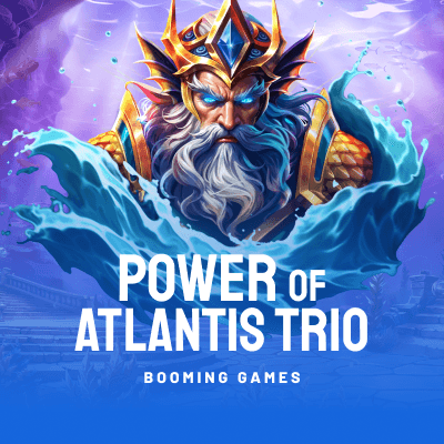 Power of Atlantis Trio