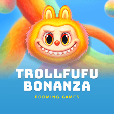 Trollfufu Bonanza