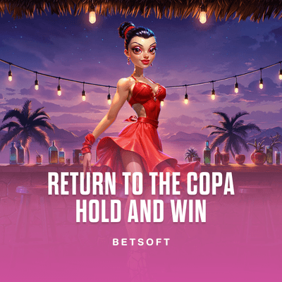 Return to the Copa - Hold and Win