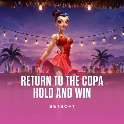 Return to the Copa - Hold and Win