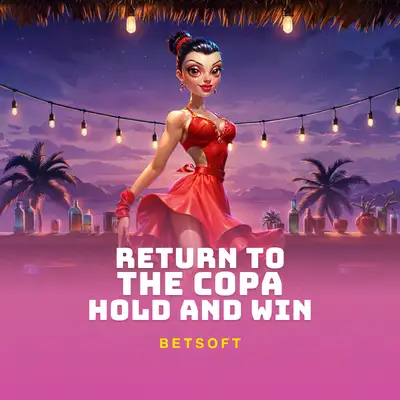 Return to the Copa - Hold and Win