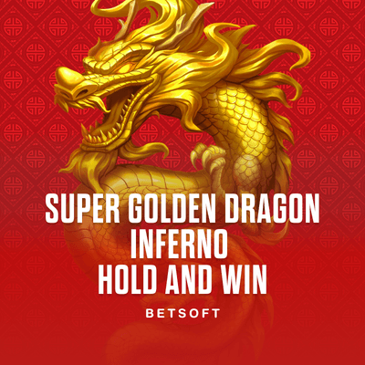 Super Golden Dragon Inferno - Hold and Win 