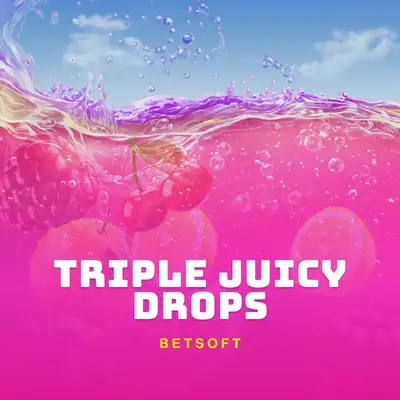 Triple Juicy Drops