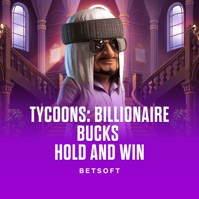 Tycoons: Billionaire Bucks - Hold and Win
