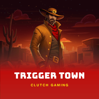 Trigger Town