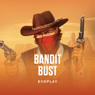 Bandit Bust